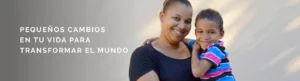 Pequeños cambios en tu vida para transformar el mundo